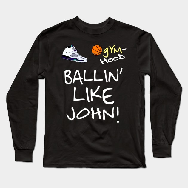 Ballin' Like John Stockton (Style 1) Long Sleeve T-Shirt by WavyDopeness